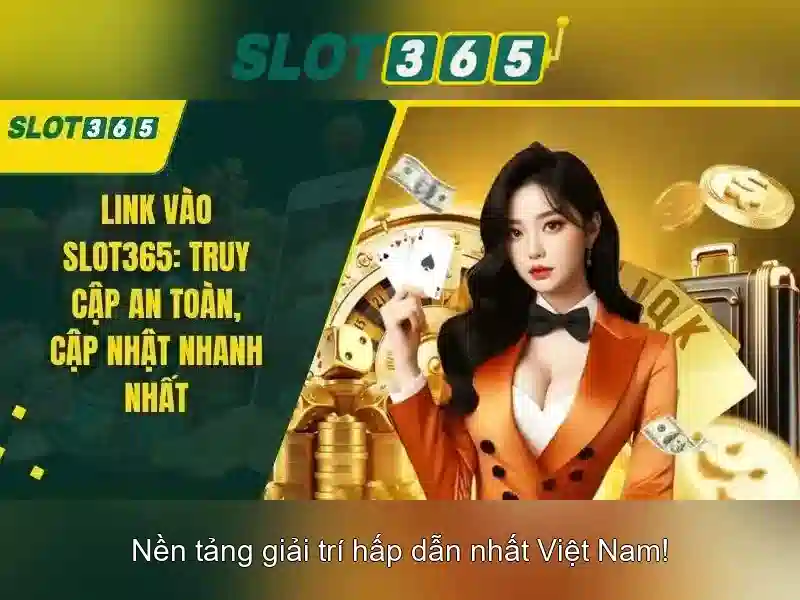 Slot365 - Nền tảng casino trực tuyến nổi bật 1 Đăng Nhập